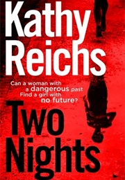 Two Nights (Reichs)