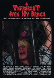 A Terrorist Ate My Brain (2006)