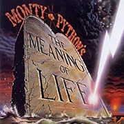 Monty Python's the Meaning of Life