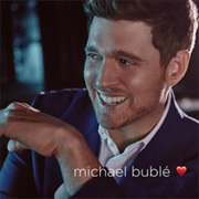 Michael Bublé	Love