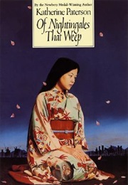 Of Nightingales That Weep (Katherine Paterson)