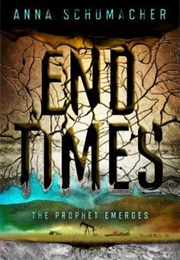 End Times (Anna Schumacher)