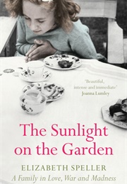 The Sunlight on the Garden (Elizabeth Speller)