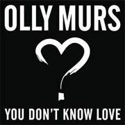 Olly Murs - You Don't Know Love
