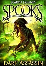 Spook's Dark Assassin (Joseph Delaney)