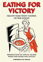 Eating for Victory (Jill Norman)