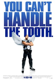 The Tooth Fairy - "You Can't Handle the Tooth." (2010)