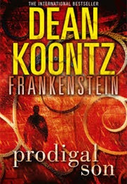 Frankenstein: Prodigal Son (Dean Koontz)