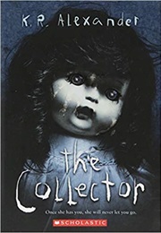 The Collector (KR Alexander)