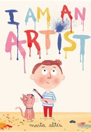 I Am an Artist (Marta Altes)