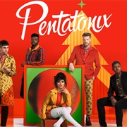 Christmas Is Here- Pentatonix