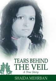 Tears Behind the Veil (Shaida Mehrban)