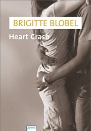 Heart Crash (Brigitte Blobel)