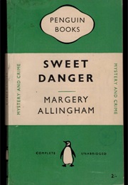Sweet Danger (Margery Allingham)