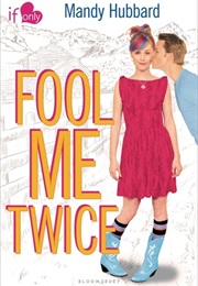 Fool Me Twice (Mandy Hubbard)