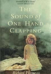 The Sound of One Hand Clapping (Richard Flanagan)