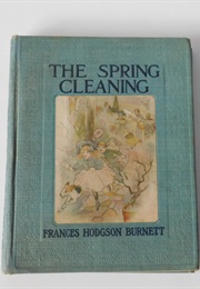 The Spring Cleaning (Frances Hodgson Burnett)