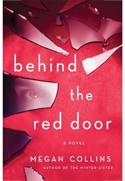 Behind the Red Door (Megan Collins)