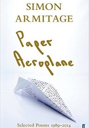 Paper Aeroplane (Simon Armitage)