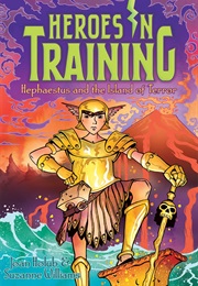 Heroes in Training 10: Haphaestus and the Island of Terror (Joan Holub & Suzanne Williams)