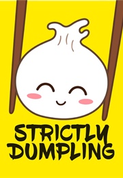 Strictly Dumpling (2014)