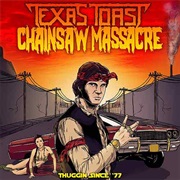 Thuggin Since '77 - Texas Toast Chainsaw Massacre