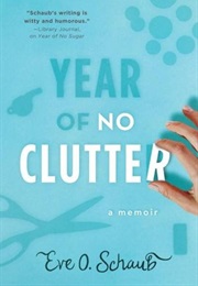 Year of No Clutter (Eve Schaub)