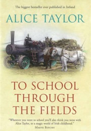 To School Through the Fields (Alice Taylor)