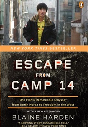 Escape From Camp 14 (Blaine Harden)