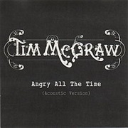Angry All the Time - Tim McGraw