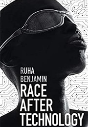 Race After Technology (Ruha Benjamin)