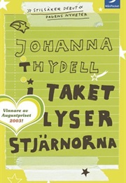 In the Ceiling the Stars Are Shining (Johanna Thydell)