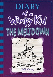 Diary of a Wimpy Kid: The Meltdown (Jeff Kinney)