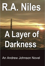 A Layer of Darkness (R.A. Niles)