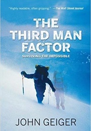 The Third Man Factor: Surviving the Impossible (John Geiger)