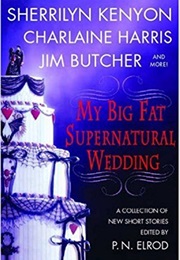 My Big Supernatural Wedding (Charlaine Harris)