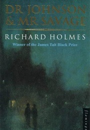 Dr Johnson and Mr Savage (Richard Holmes)