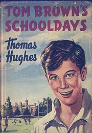 Tom Brown&#39;s School Days (Thomas Hughes)