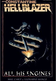 Hellblazer: All His Engines (Mike Carey)