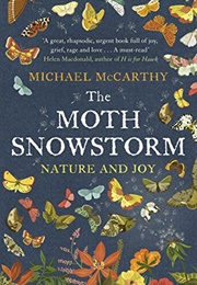 The Moth Snowstorm: Nature and Joy (Michael McCarthy)