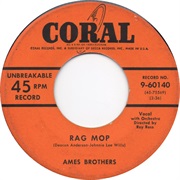 Rag Mop - Ames Brothers