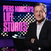 Piers Morgan&#39;s Life Stories