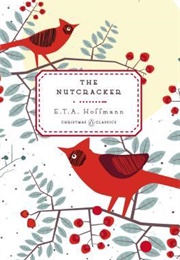 The Nutcracker (E.T.A. Hoffman)