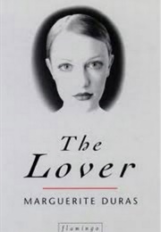 The Lover. (Marguerite Duras)