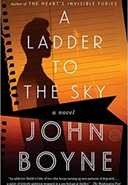 A Ladder to the Sky (John Boyne)