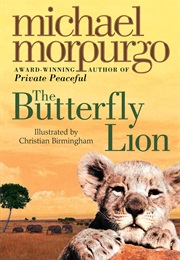 The Butterfly Lion (Michael Morpurgo)