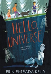 Hello Universe (Erin Entrada Kelly)