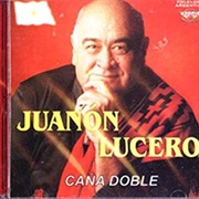 Caña Doble – Juanon Lucero (1995)