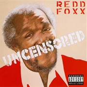 Uncensored – Redd Foxx