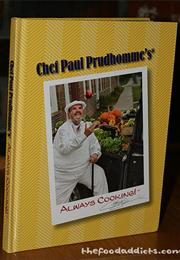 Chef Paul Prudhomme's Always Cooking